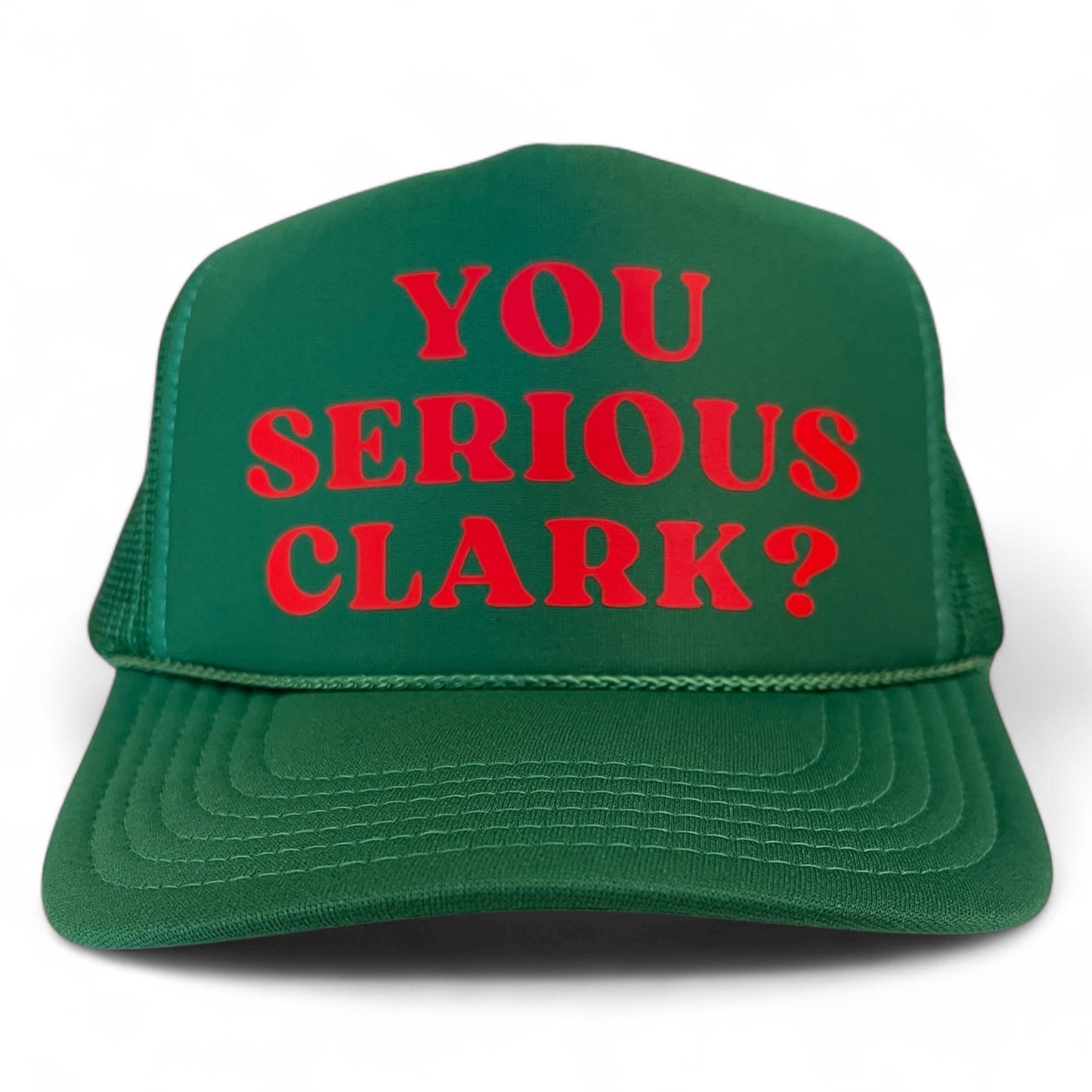 You Serious Clark? Trucker Hat | Christmas Vacation Movie Hat