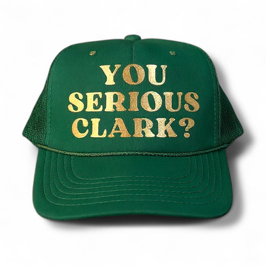 You Serious Clark? Trucker Hat | Christmas Vacation Movie Hat